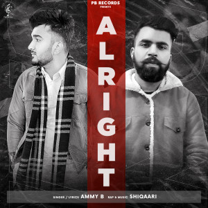 Listen to Alright song with lyrics from Ammy B