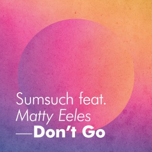 SumSuch的專輯Don't Go