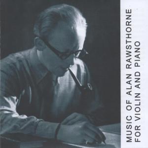 Album Music of Alan Rawsthorne for Violin and Piano from Alan Cuckston