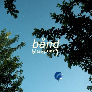 收聽Bånd的Blueberry (Explicit)歌詞歌曲