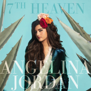 Angelina Jordan的專輯7th Heaven