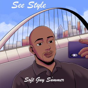 Listen to Soft Guy Summer (Explicit) song with lyrics from See Style