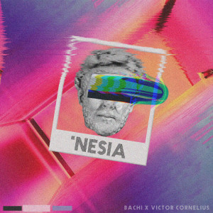收听Bachi的'Nesia (feat. Victor Cornelius)歌词歌曲