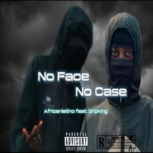 Album NoFace NoCase (feat. Dripking) (Explicit) from 