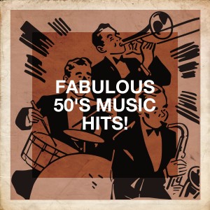 Music from the 40s的專輯Fabulous 50's Music Hits!