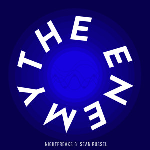 收聽Nightfreaks的The Enemy歌詞歌曲