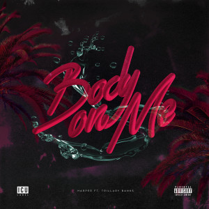 Album Body on Me (Explicit) oleh Harper