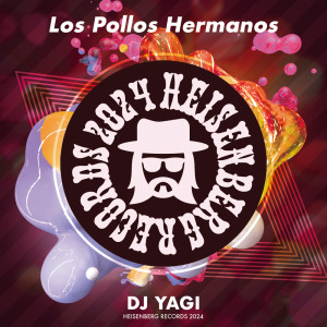 Listen to Los Pollos Hermanos song with lyrics from DJ YAGI