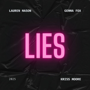 ดาวน์โหลดและฟังเพลง Lies พร้อมเนื้อเพลงจาก Lauren Mason