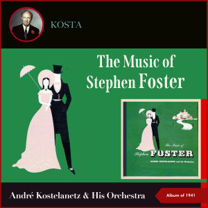 The Music of Stephen Foster (Album of 1941)