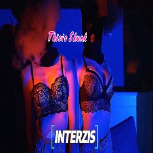 Listen to Interzis (Explicit) song with lyrics from ThisIsSkunk