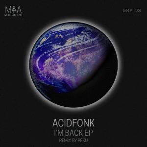 Acidfonk的專輯I'm Back EP
