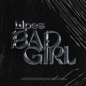 收聽Mpes的Bad Girl (Explicit)歌詞歌曲