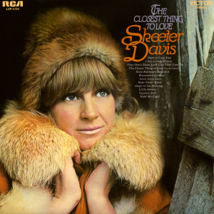 ดาวน์โหลดและฟังเพลง The Closest Thing to Love (I've Ever Seen) พร้อมเนื้อเพลงจาก Skeeter Davis