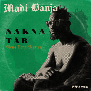 Listen to Nakna Tår (Sleng Teng) song with lyrics from PAPA Sound