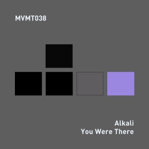 ดาวน์โหลดและฟังเพลง You Were There พร้อมเนื้อเพลงจาก Alkali