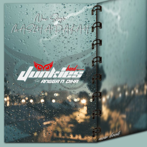 Listen to Masih Adakah song with lyrics from Junkies Band