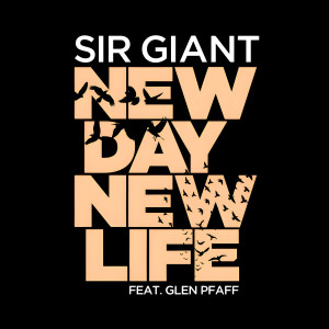 Album New Day, New Life from Sir Giant