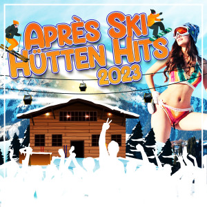 Various Artists的專輯Après Ski Hütten Hits 2023