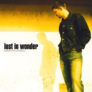 Listen to Lost In Wonder song with lyrics from Martin Layzell