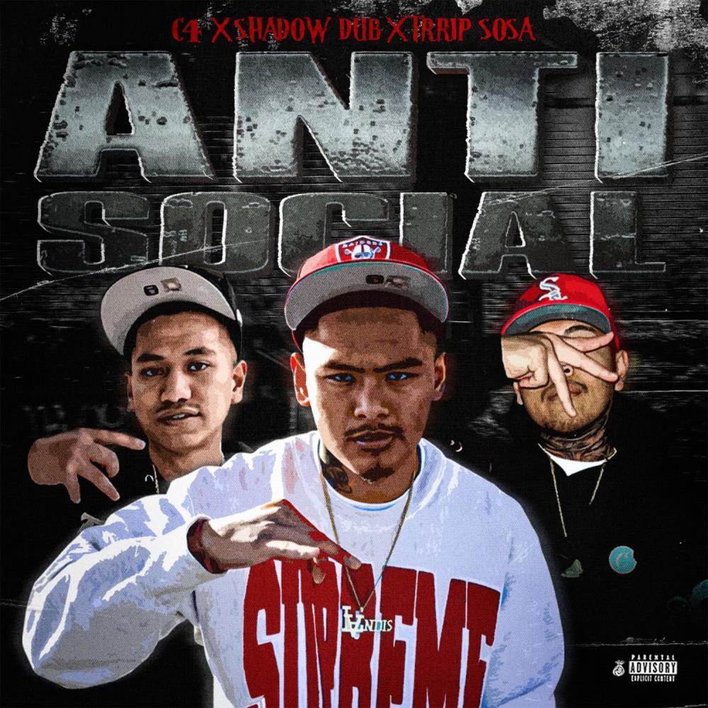 Antisocial (feat. Trrip Sosa & Shadow Dub|Explicit)