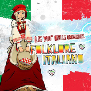 Album Le più belle canzoni del folklore italiano oleh Natale Centofanti