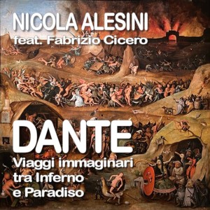 Album Dante viaggi immaginari tra Inferno e Paradiso oleh Nicola Alesini