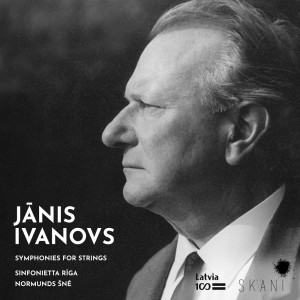 อัลบัม Ivanovs: Symphonies for Strings ศิลปิน Sinfonietta Riga