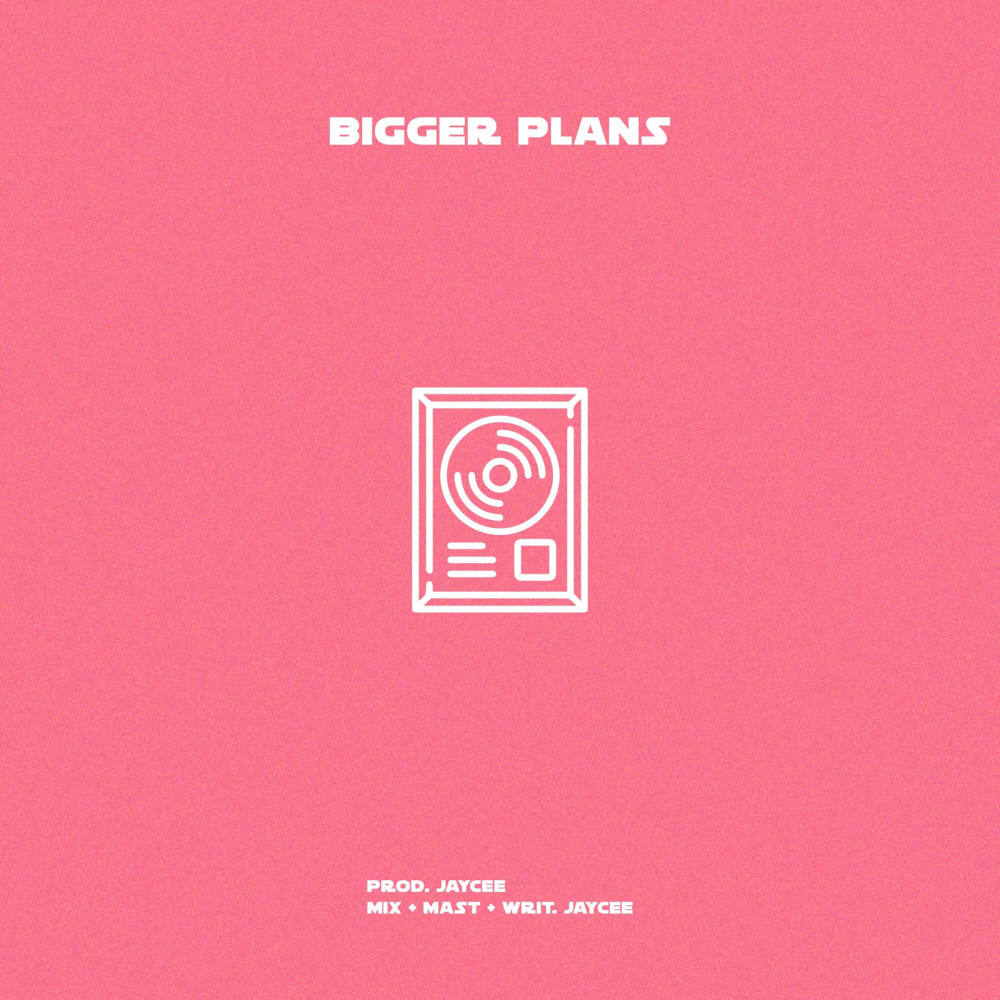 Bigger Plans (Explicit)