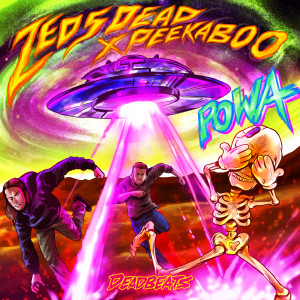 ดาวน์โหลดและฟังเพลง POWA พร้อมเนื้อเพลงจาก Zeds Dead