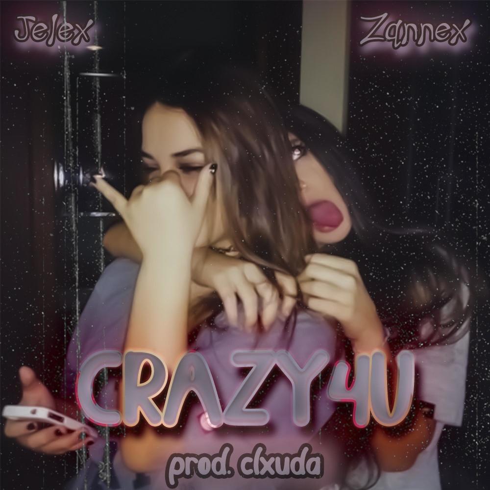 CRAZY4U (feat. Zqnnex) (Explicit)