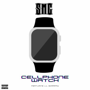SMG Mac Steve的專輯Cell Phone Watch (Explicit)
