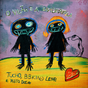 Album O Vilão E a Cinderela from Tucho