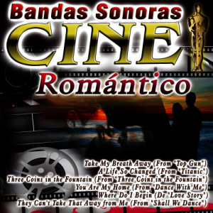 Bandas Sonoras - Cine Romántico