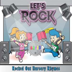 Album Let's Rock - Rocked Out Nursery Rhymes! from The Tiny Boppers