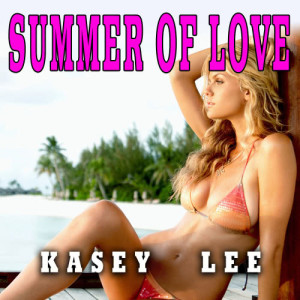 收聽Kasey Lee的Summer of Love歌詞歌曲