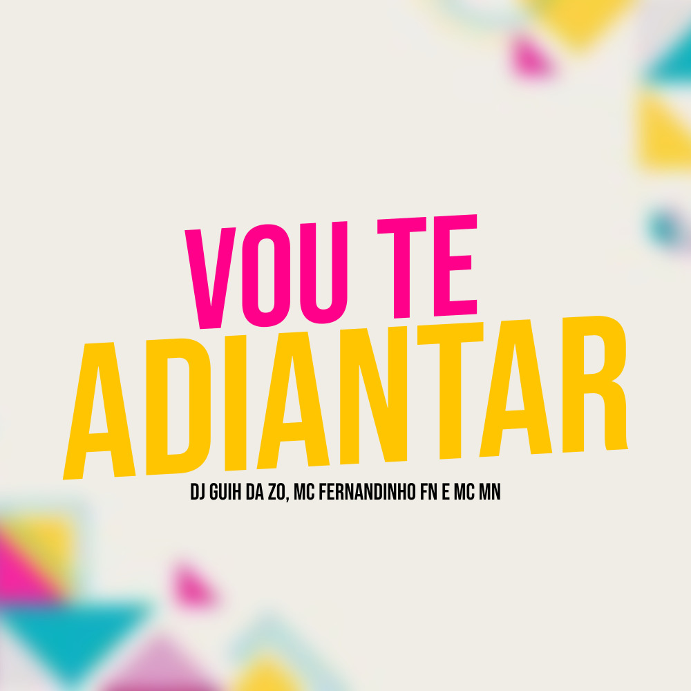 Vou Te Adiantar (Explicit)
