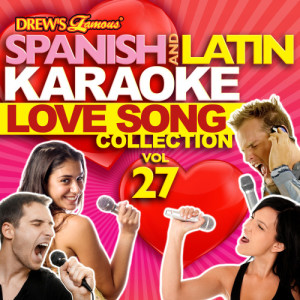 The Hit Crew的專輯Spanish And Latin Karaoke Love Song Collection, Vol. 27