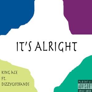 Album It's Alright (feat. DizzyGotBands) (Explicit) from 