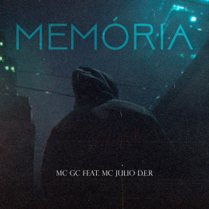Listen to Memória (Explicit) song with lyrics from Mc GC