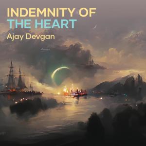 ดาวน์โหลดและฟังเพลง Indemnity of the Heart (Acoustic) พร้อมเนื้อเพลงจาก Ajay Devgan