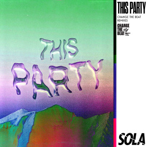 Album This Party - Change the Beat Remixes oleh Viviana Casanova