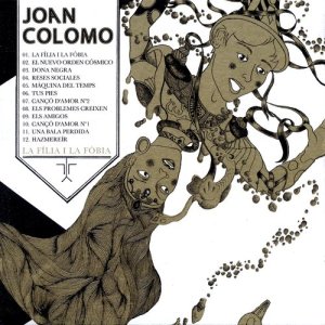 ดาวน์โหลดและฟังเพลง La Fília i la Fòbia พร้อมเนื้อเพลงจาก Joan Colomo