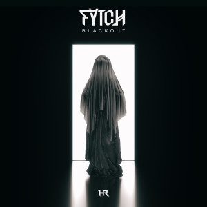 ดาวน์โหลดและฟังเพลง Blackout พร้อมเนื้อเพลงจาก Fytch