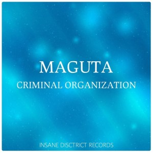 Album Criminal Organization from Maguta