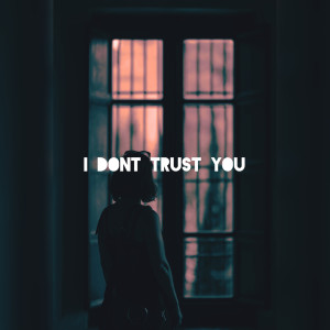 Dengarkan I Don't Trust You (Explicit) lagu dari Leo Mondavi dengan lirik