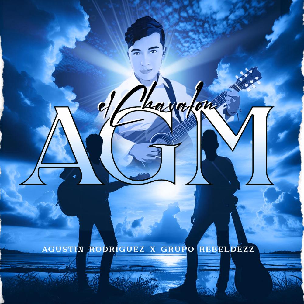 El Chavalon AGM (feat. Grupo Rebeldezz) (Explicit)