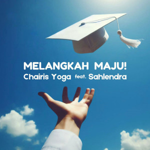 Chairis Yoga的专辑Melangkah Maju!