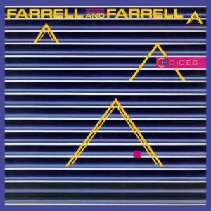 อัลบัม Choices ศิลปิน Farrell And Farrell