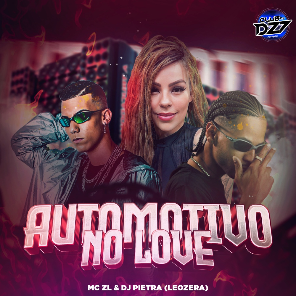 AUTOMOTIVO NO LOVE (Explicit)